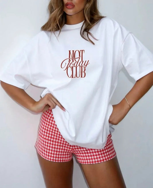 Not Today Club T-Shirt