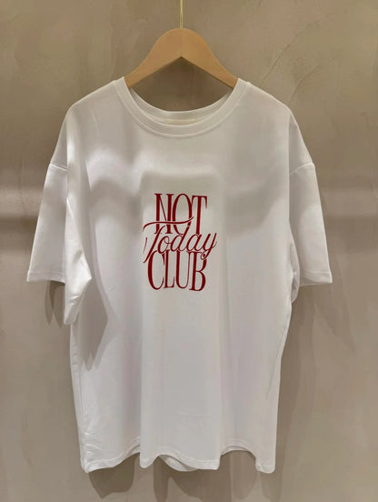 Not Today Club T-Shirt