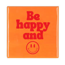 Be happy and smile tegeltje